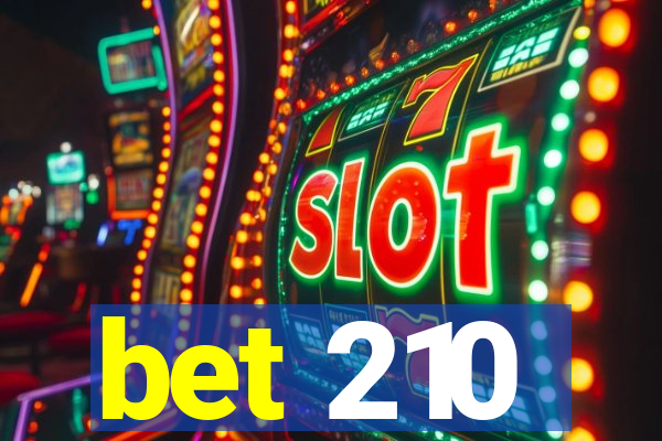 bet 210